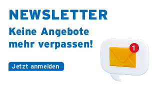 Newsletter - keine Angebote mehr verpassen!